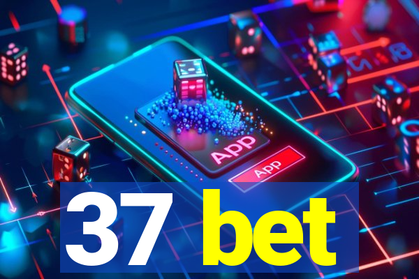 37 bet